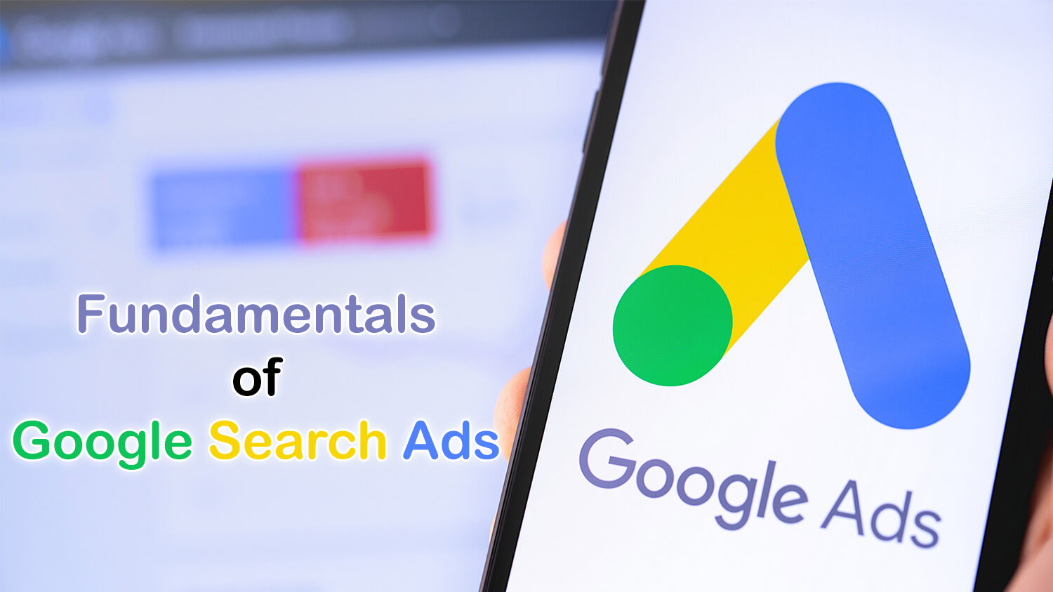 Fundamentals of Google Search Ads