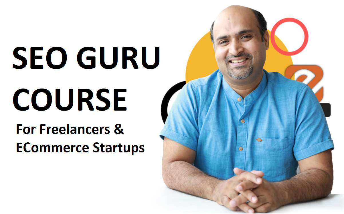 SEO GURU COURSE - For Freelancers & eCommerce Startups